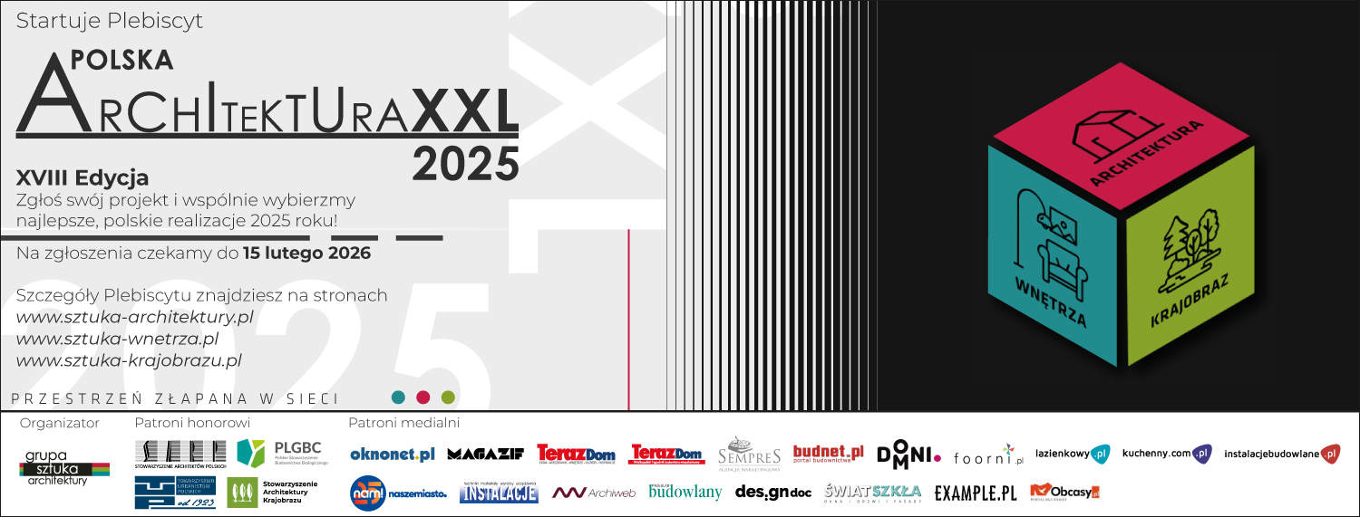 You are currently viewing Plebiscyt Polska Architektura XXL 2025 – czekamy na zgłoszenia realizacji 