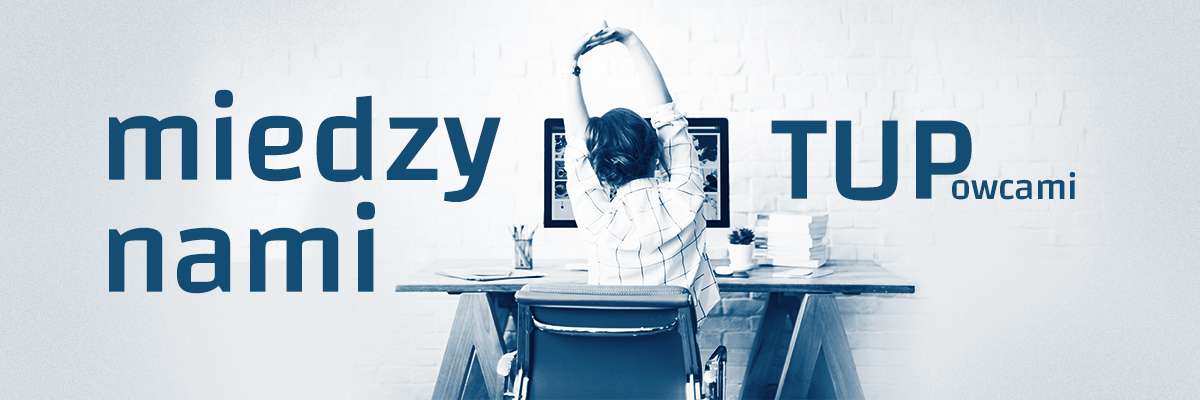 You are currently viewing „Między nami tupowcami” – spotkanie on-line 23.02.