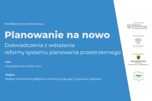 Read more about the article Zaproszenie do udziału w konferencji planistycznej w Gdańsku